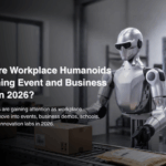 Why Are Workplace Humanoids Becoming Event and Business Tools in 2026?